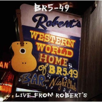 BR5-49 - Live From Roberts